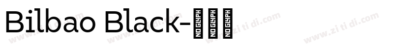 Bilbao Black字体转换